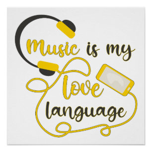 Póster La música es mi lenguaje amoroso frase romántica