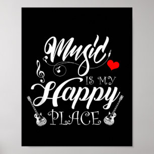 Póster La música es mi lugar feliz Cita de la vida motiva