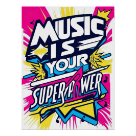 Póster La Música Es Tu Superpoder