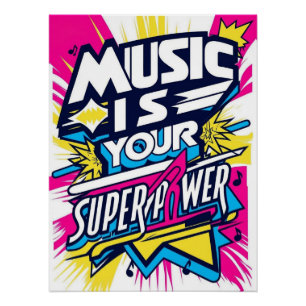 Póster La Música Es Tu Superpoder