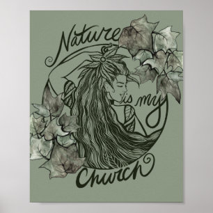 Póster La naturaleza es mi Iglesia Diosa Druida