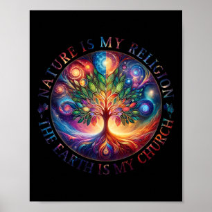 Póster La Naturaleza Es Mi Religión La Tierra Es Mi Igles