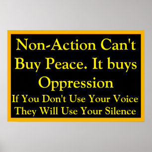 Póster La no acción no compra la paz. Habla