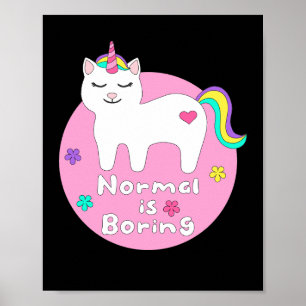 Póster La normalidad es aburrido gato unicornio kawaii bl