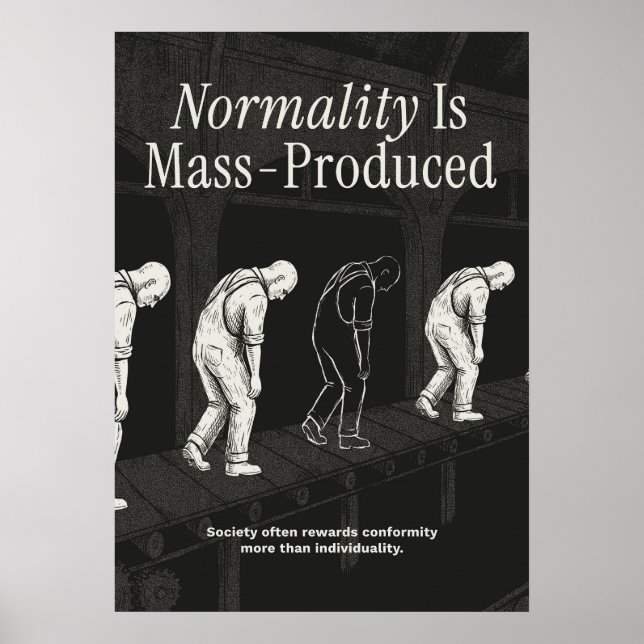 Póster La normalidad se produce en masa (Frente)