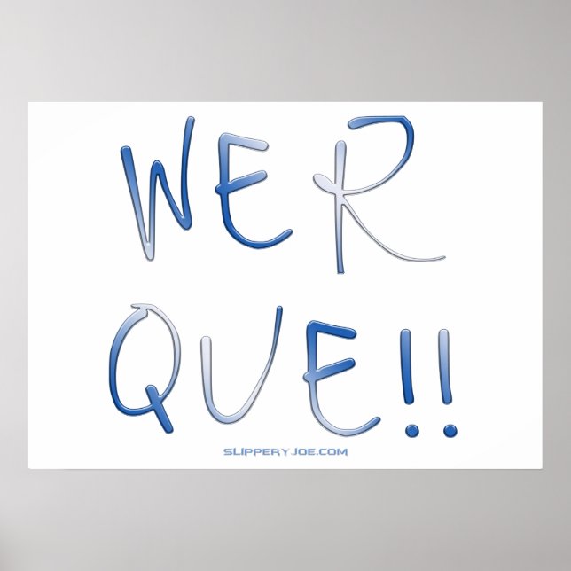 Póster La palabra werque de SlipperyJoe está escrita a ma (Frente)