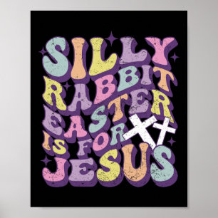 Póster La Pascua De La Conejo Silenciosa Es Para Jesucris