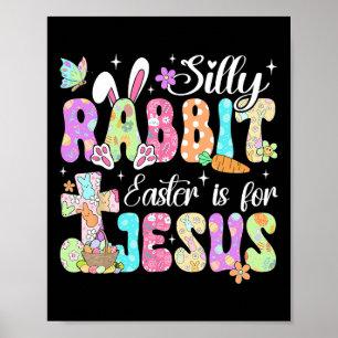 Póster La Pascua De La Conejo Silenciosa Es Para Jesucris