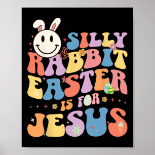 Póster La Pascua De La Conejo Silenciosa Es Para Jesucris