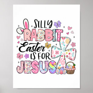 Póster La Pascua De La Conejo Silenciosa Es Para Jesucris