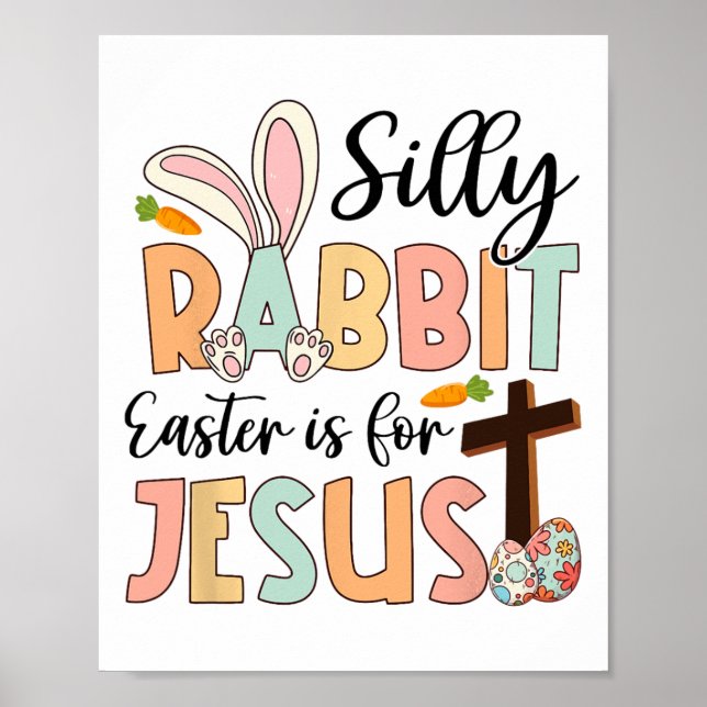 Póster La Pascua De Rabbit Silenciosa Es Para Jesús Chris (Frente)