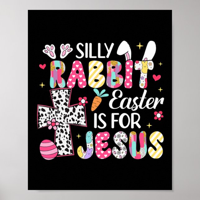 Póster La Pascua De Rabbit Silenciosa Es Para Jesús Chris (Frente)
