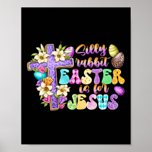 Póster La Pascua De Rabbit Silenciosa Es Para Jesús Chris