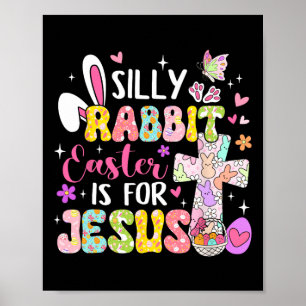 Póster La Pascua De Rabbit Silenciosa Es Para Jesús Chris