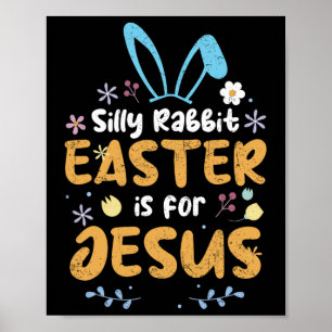Póster La Pascua De Rabbit Silenciosa Es Para Jesús La Pa