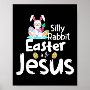 Póster La Pascua De Rabbit Silly Es Para Los Niños Jesús