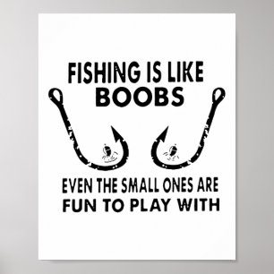Póster La pesca es como el pecho, incluso las pequeñas so