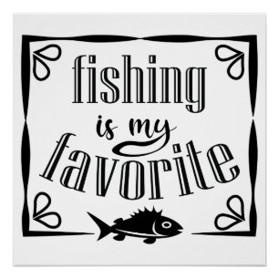 Póster La pesca es mi cita favorita 