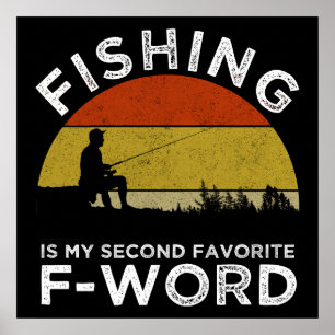 Póster La Pesca Es Mi Segunda Palabra Favorita