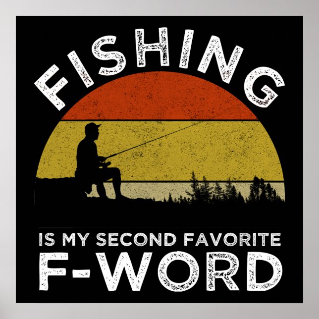 Póster La Pesca Es Mi Segunda Palabra Favorita (Frente)