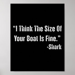 Póster La Pesca Graciosa Creo Que El Tamaño De Tu Barco E