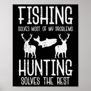 Póster La Pesca Resuelve La Mayoría De Los Problemas De L