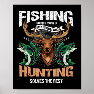 Póster La Pesca Resuelve La Mayoría De Mis Problemas Con 