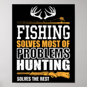 Póster La Pesca Resuelve La Mayoría De Mis Problemas La P