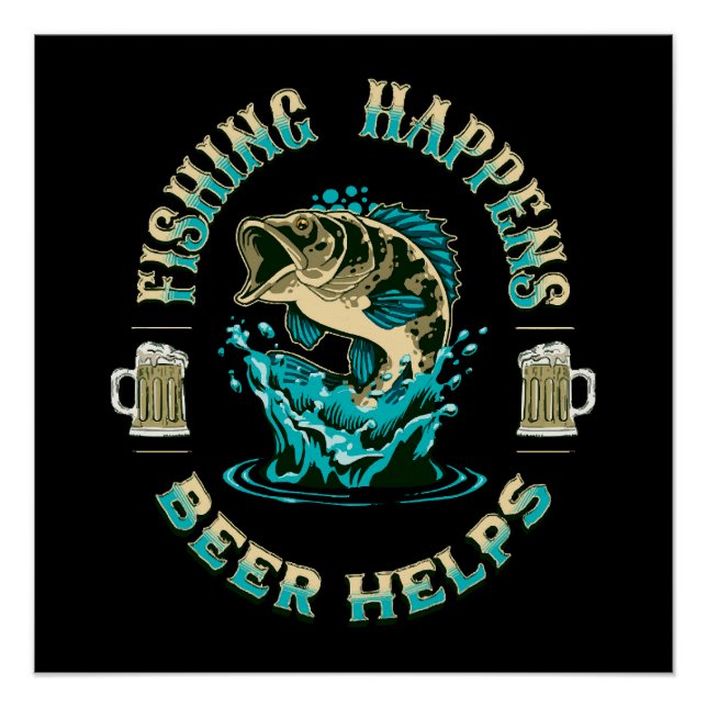 Póster La pesca sucede. ¡La cerveza ayuda! (Anverso)