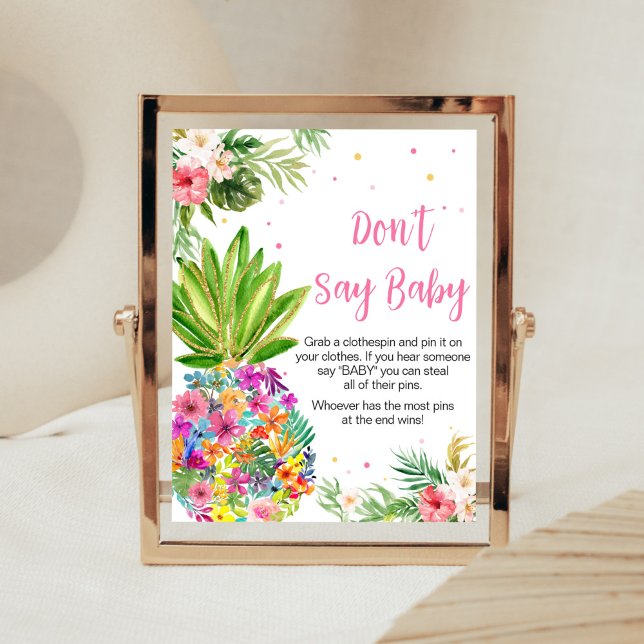 Póster La piña tropical floral no dice bebé (Aloha Pineapple Baby Shower Don't Say Baby Sign)
