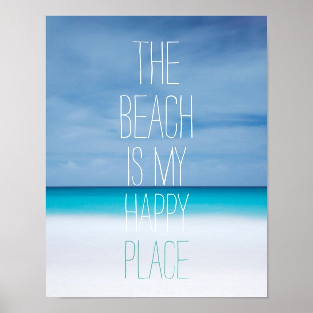 Póster La playa es mi lugar feliz, foto tropical del océa (Frente)