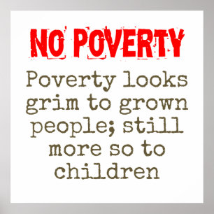 Póster La Pobreza Parece Sombría Para Crecer A La Gente -