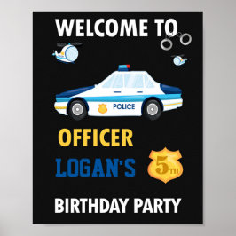 Póster La policía da la bienvenida al fiesta firma poster