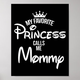 Póster La princesa favorita me llama hija mamá padres