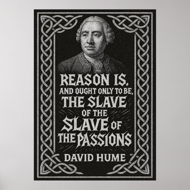Póster "La razón es el esclavo de las pasiones" David Hum (Frente)