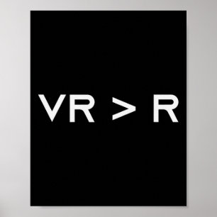 Póster La realidad virtual es mejor que la realidad. Vr d