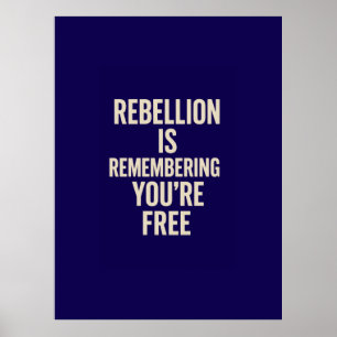 Póster La rebelión recuerda que eres libre
