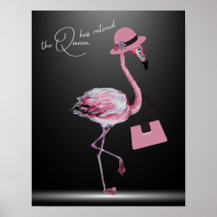 Póster La Reina Se Ha Retirado Moda Clásica Flamingo Rosa
