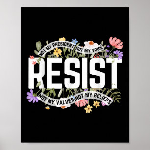 Póster La resistencia floral antitrump no es mi president