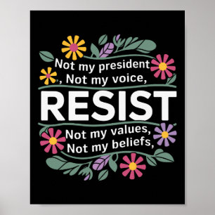 Póster La resistencia floral no es mi antitrump presidenc