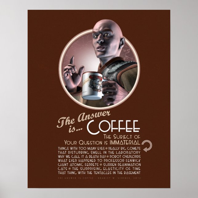 Póster La respuesta es Poster de café (16x20") (Frente)