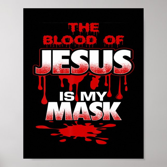 Póster La sangre de Jesús es mi mascara camiseta audaz (Frente)