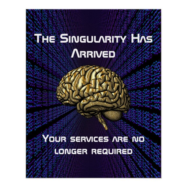 Póster La Singularidad de la IA Ha Llegado (Anverso)