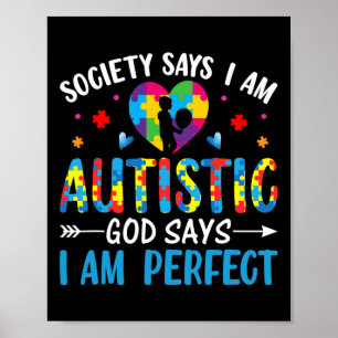 Póster La sociedad dice que soy un Dios autista dice que 