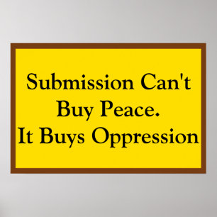 Póster La sumisión no puede comprar la paz