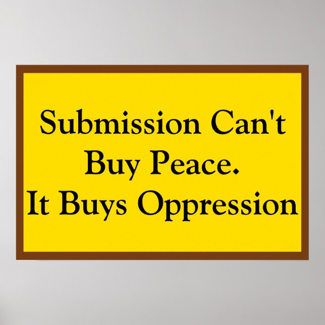 Póster La sumisión no puede comprar la paz (Frente)