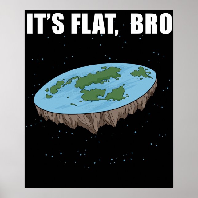 Póster La Tierra es un regalo plano. Es una tierra plana  (Frente)