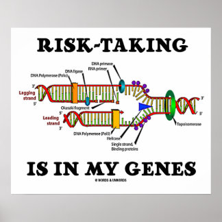 Póster La Toma De Riesgos Está En Mis Genes Humor De Repl
