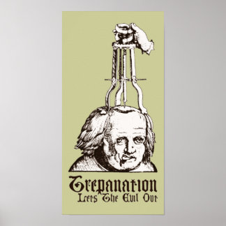 Póster La Trepanación Hace Que El Mal Salga