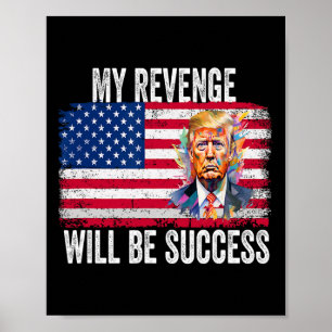 Póster La venganza será un éxito para que Trump 2024 tome
